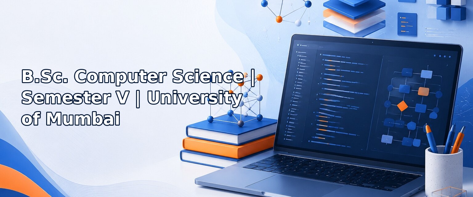 B.Sc. Computer Science – Semester V – University of Mumbai